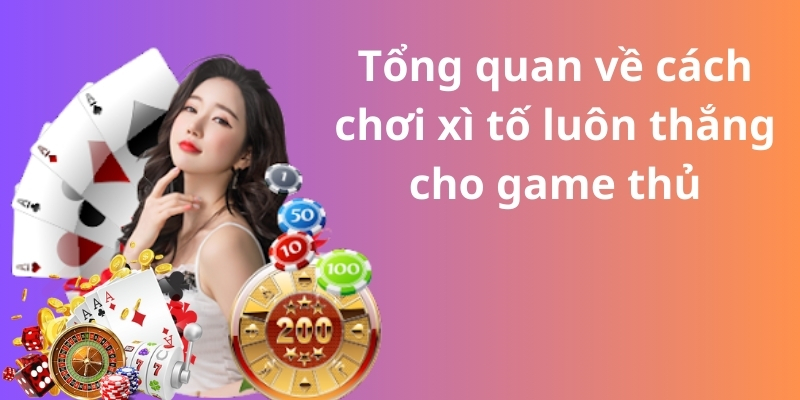 Mẹo đánh rồng hổ - Hướng dẫn từ A đến Z để thành công 9 Tổng quan về cách chơi xì tố luôn thắng cho game thủ